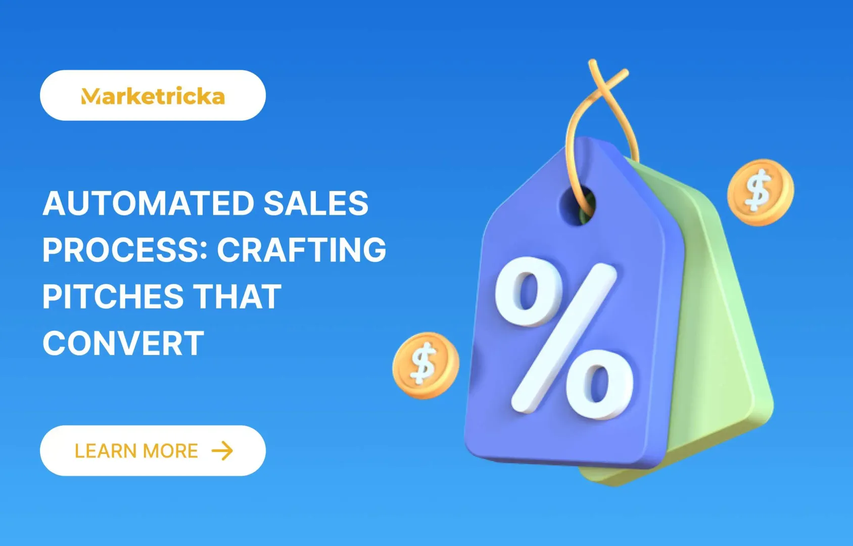 Automated Sales Process: Crafting Pitches that Convert 