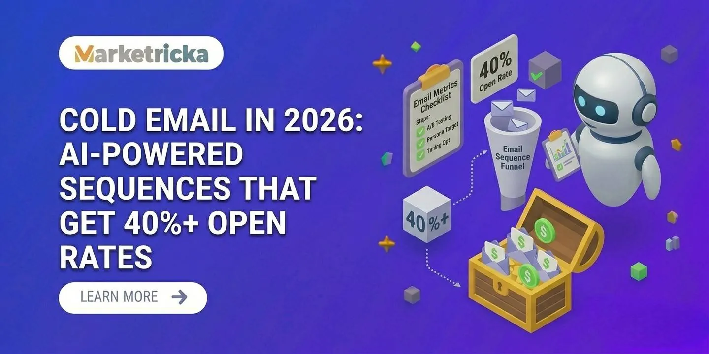 Cold Email Strategy 2026: AI Sequences That Work | Marketricka