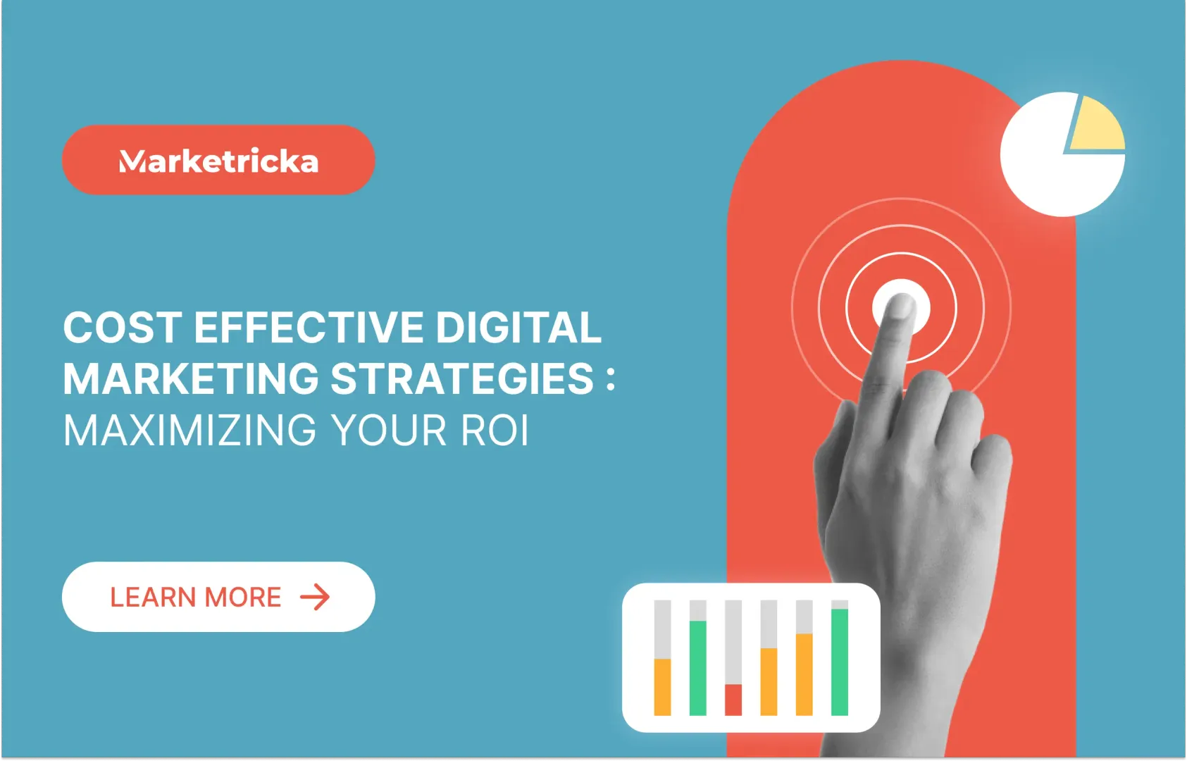 Cost Effective Digital Marketing Strategies : Maximizing Your ROI 